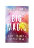 Elizabeth Gilbert - Big Magic