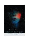 FABER, MICHAEL - Under the Skin
