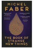 FABER, MICHAEL - The Book of Strange New Things