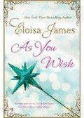 Eloisa James - As You Wish