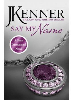 Kenner, Julie - Say My Name Kenner, Julie - Say My Name, null 2015 antikvár könyv