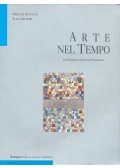 VECCHI, PIERLUIGI DE - CERCHIARI, ELDA - Arte nel tempo Dal Postimpressionismo al Postmoderno