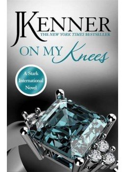 Kenner, Julie - On My Knees Kenner, Julie - On My Knees, null 2015 antikvár könyv