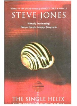 Jones, Steve - The Single Helix - A turn around the world of science Jones, Steve - The Single Helix - A turn around the world of science, null 2014 antikvár könyv