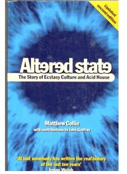 COLLIN, MATTHEW - Altered State - The story of ecstasy culture and acid house, null 2007 antikvár könyv