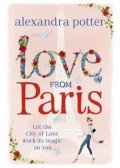 POTTER, ALEXANDRA - Love from Paris