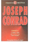 CONRAD,JOSEPH - Lord Jim ; Victory