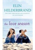 Elin Hilderbrand - The Love Season