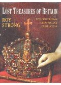 Strong, Roy - Lost Treasures of Britain
