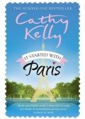 Kelly, Cathy - It Started with Paris