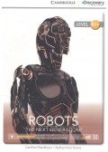 SHACKLETON, CAROLINE - TURNER, NATHAN PAUL - Robots - The Next Generation? (Level B2+)