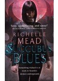 Richelle Mead - Succubus Blues