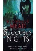 Richelle Mead - Succubus Nights