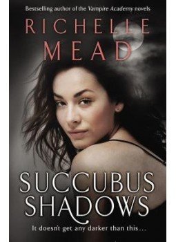 Richelle Mead - Succubus Shadows Richelle Mead - Succubus Shadows, null 2010 antikvár könyv