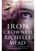 Richelle Mead - Iron Crowned