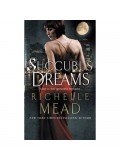 Richelle Mead - Succubus Dreams