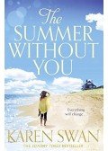 SWAN, KAREN - The Summer Without You