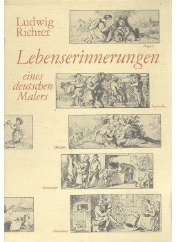 RICHTER, LUDWIG - Lebenserinnerungen eines deutschen Malers RICHTER, LUDWIG - Lebenserinnerungen eines deutschen Malers, null 1985 antikvár könyv