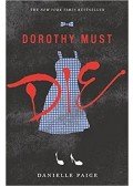 Danielle Paige - Dorothy Must Die