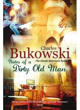 Charles Bukowski - Notes of a Dirty Old Man Charles Bukowski - Notes of a Dirty Old Man, null 2008 antikvár könyv