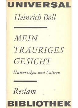 Heinrich Böll - Mein trauriges Gesicht Heinrich Böll - Mein trauriges Gesicht, Leipzig 1974 antikvár könyv