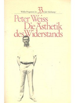 Weiss, Peter - Die Ästhetik des Widerstands Weiss, Peter - Die Ästhetik des Widerstands, 1983 antikvár könyv