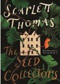 THOMAS, SCARLETT - The Seed Collectors