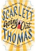 THOMAS, SCARLETT - Going Out