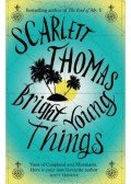 THOMAS, SCARLETT - Bright Young Things