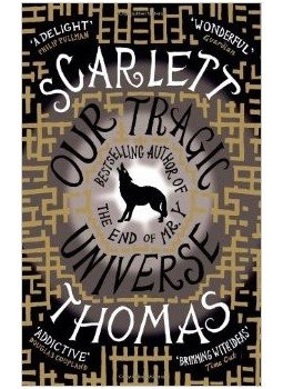 THOMAS, SCARLETT - Our Tragic Universe THOMAS, SCARLETT - Our Tragic Universe, null 2011 antikvár könyv