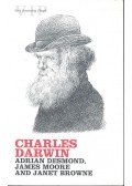 DESMOND, ADRIAN - MOORE, JAMES - BROWNE, JANET - Charles Darwin