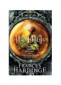 HARDINGE, FRANCIS - A Face Like Glass