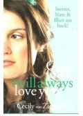 Cecily von Ziegesar - I Will Always Love You
