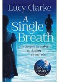 CLARKE, LUCY - A Single Breath