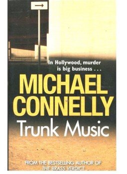 Michael Connelly - Trunk Music Michael Connelly - Trunk Music, null 2015 antikvár könyv