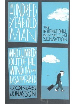 Jonas Jonasson - The Hundred Year Old Man Who Climbed Out of the Window and Disappeard Jonas Jonasson - The Hundred Year Old Man Who Climbed Out of the Window and Disappeard, null 2012 antikvár könyv