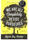 Karen Joy Fowler - We are all completely beside ourselves