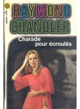 Raymond Chandler - Charade pour écroulés Raymond Chandler - Charade pour écroulés, Paris 1970 antikvár könyv