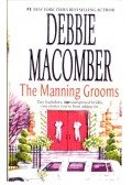 Debbie Macomber - The Manning Grooms