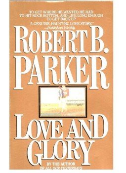 Parker, Robert B. - Love and Glory Parker, Robert B. - Love and Glory, null 1986 antikvár könyv