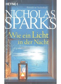 Nicholas Sparks - Wie ein Licht in der Nacht Nicholas Sparks - Wie ein Licht in der Nacht, null 2012 antikvár könyv