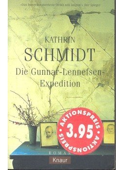 SCHMIDT, KATHRIN - Die Gunnar-Lennefsen-Expedition SCHMIDT, KATHRIN - Die Gunnar-Lennefsen-Expedition, null 2000 antikvár könyv