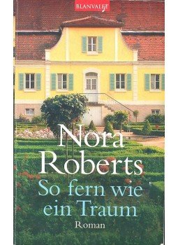 Nora Roberts - So fern wie ein Traum, null 2000 antikvár könyv