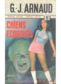 ARNAUD, GEORGES-JEAN - Chiens écorchés ARNAUD, GEORGES-JEAN - Chiens écorchés, null 1974 antikvár könyv