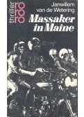 Wetering, Janwillem van de - Massaker in Maine