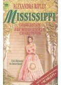 Ripley, Alexandra - Mississippi (Charleston - Auf Wiedersehen Charleston)