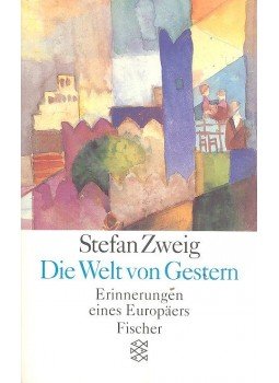 Zweig, Stefan - Die Welt von Gestern Zweig, Stefan - Die Welt von Gestern, null 1998 antikvár könyv