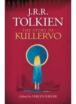 J. R. R. Tolkien - The Story of Kullervo J. R. R. Tolkien - The Story of Kullervo, null 2015 antikvár könyv