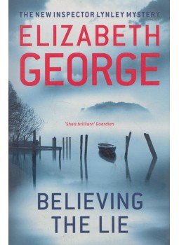Elizabeth George - Believing the Lie Elizabeth George - Believing the Lie, London 2012 antikvár könyv