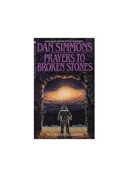 Dan Simmons - Prayers to Broken Stones Dan Simmons - Prayers to Broken Stones, null 1992 antikvár könyv